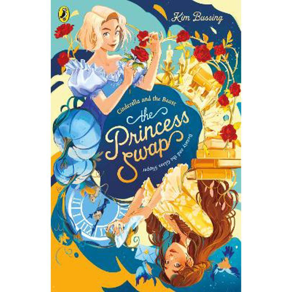 The Princess Swap 1: Cinderella and the Beast (or, Beauty and the Glass Slipper) (Paperback) - Kim Bussing